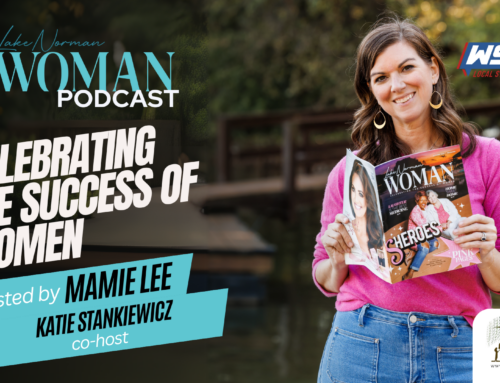 Introducing the Lake Norman Woman Podcast: A Conversation with Katie Stankiewicz