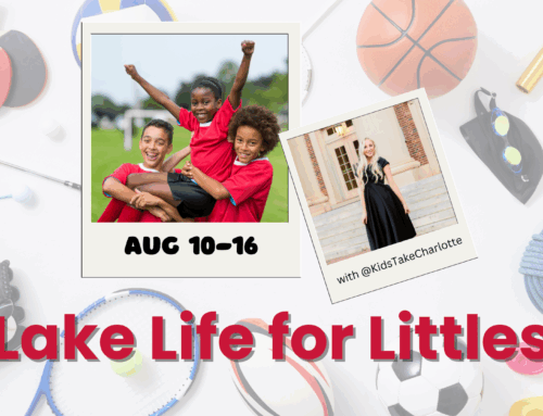 Mascots, Makeovers & More: The Best Kid-Friendly Events Around Lake Norman (Aug 12–16)